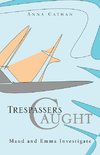 Trespassers Caught