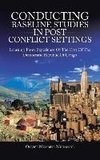 Conducting Baseline Studies in Post Conflict Settings