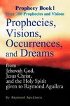 Prophecies, Visions, Occurences, and Dreams