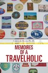 Memoires of a Travelholic