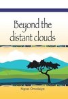 Beyond the Distant Clouds