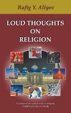 Loud Thoughts on Religion