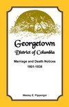 Georgetown, District of Columbia, Marriage and Death Notices, 1801-1838