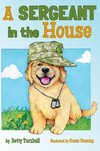 A Sergeant in the House