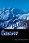 Tropical Snow