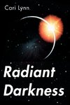 Radiant Darkness