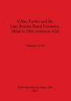 Villas, Farms and the Late Roman Rural Economy (third to fifth centuries AD)