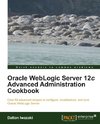 ORACLE WEBLOGIC SERVER 12C ADV