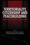 Territoriality, Citizenship and Peacebuilding