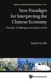 NEW PARADIGM FOR INTERPRETING THE CHINESE ECONOMY