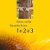 Sinn-volle Geschichten 1+2+3