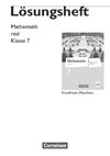 Mathematik real 7. Schuljahr. Lösungen zum Schülerbuch. Differenzierende Ausgabe Nordrhein-Westfalen