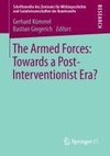 The Armed Forces: Towards a Post-Interventionist Era?