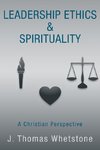 Leadership Ethics & Spirituality