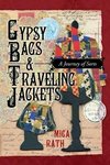 Gypsy Bags & Traveling Jackets