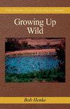 Growing Up Wild