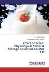 Effect of Breed, Physiological States & Storage Condition on Milk Fat