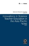 Innovations in Science Teacher Education in the Asia Pacific