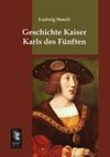 Geschichte Kaiser Karls des Fünften