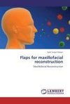 Flaps for maxillofacial reconstruction