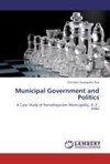 Municipal Government and Politics