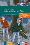 Unheimliches im Wald