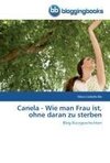 Canela - Wie man Frau ist, ohne daran zu sterben