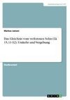 Das Gleichnis vom verlorenen Sohn (Lk 15,11-32). Umkehr und Vergebung