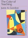 Gordon, J: Color of Teaching