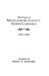 Marriages of Mecklenburg County, North Carolina, 1783-1868