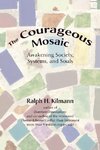 The Courageous Mosaic