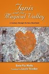 Tanis and the Magical Valley A Journey Through the Inca Heartland