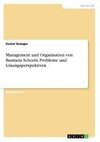 Management und Organisation von Business Schools. Probleme und Lösungsperspektiven