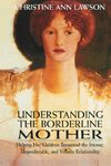 Understanding the Borderline Mother