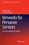 Networks for Pervasive Services