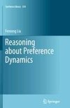 Reasoning about Preference Dynamics