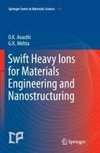 Swift Heavy Ions  for Materials Engineering and Nanostructuring