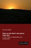 Reise um die Welt in den Jahren 1844-1847