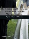 The Filipina-South Floridian International Internet Marriage Practice