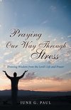 Praying Our Way Through Stress