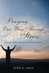 Praying Our Way Through Stress