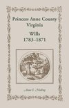 Princess Anne County, Virginia, Wills, 1783-1871