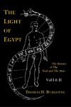 The Light of Egypt; Or, the Science of the Soul and the Stars [Two Volumes in One]