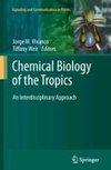 Chemical Biology of the Tropics