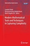 Modern Mathematical Tools and Techniques in Capturing Complexity