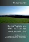 Durchs Vogtland und über das Erzgebirge