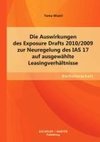 Die Auswirkungen des Exposure Drafts 2010/2009 zur Neuregelung des IAS 17 auf ausgewählte Leasingverhältnisse