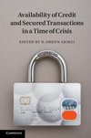 Availability of Credit and Secured Transactions in a Time of Crisis