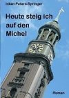 Heute steig ich auf den Michel