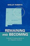 Roberts, S: Remaining and Becoming